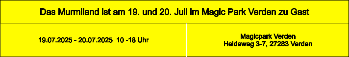 Das Murmiland ist am 19. und 20. Juli im Magic Park Verden zu Gast Magicpark Verden Heideweg 3-7, 27283 Verden 19.07.2025 - 20.07.2025  10 -18 Uhr