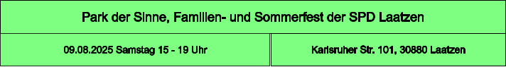 Park der Sinne, Familien- und Sommerfest der SPD Laatzen Karlsruher Str. 101, 30880 Laatzen 09.08.2025 Samstag 15 - 19 Uhr
